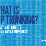 Image with the text "What is SIP Trunking? The ultimate guide to session initiation protocol"