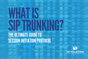 Image with the text "What is SIP Trunking? The ultimate guide to session initiation protocol"