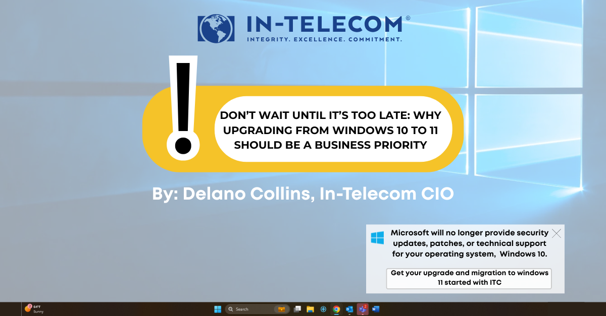 In-Telecom promotional graphic warning businesses about the end of Windows 10 support, featuring a large exclamation mark, a message urging upgrade to Windows 11, and a system notification stating Microsoft will no longer provide support for Windows 10 after October 2025.